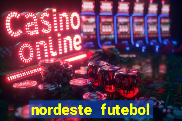 nordeste futebol vip net